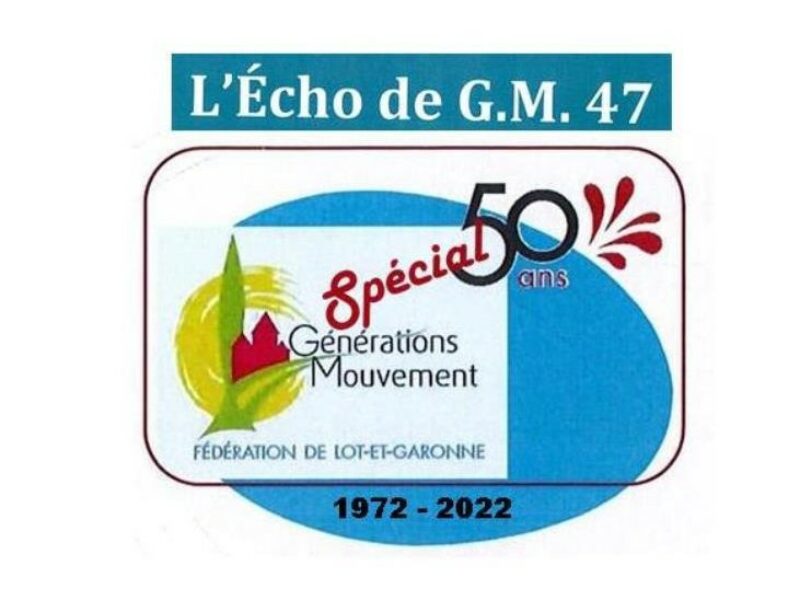 L’Echo G.M.47 Spécial 50 ans